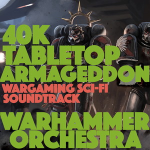 40K Tabletop Armageddon