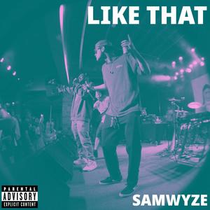 LIKE THAT (Explicit)