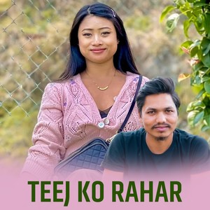 Teej Ko Rahar