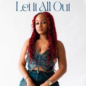 Let it all out (Freestyle)