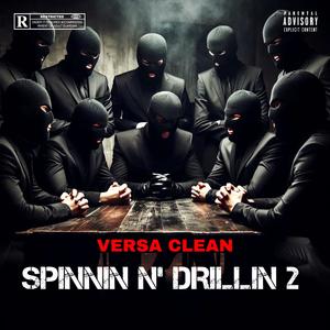 Spinnin N' Drillin 2 (Intro) [Explicit]