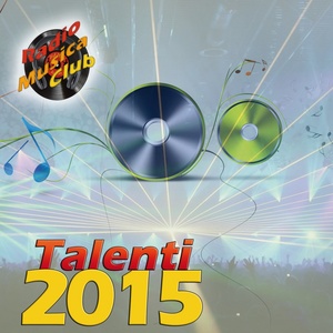 Talenti 2015 (Radio Musica Club)