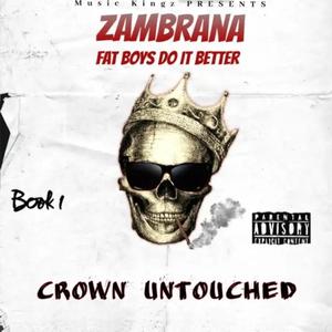 Crown Untouched (Explicit)