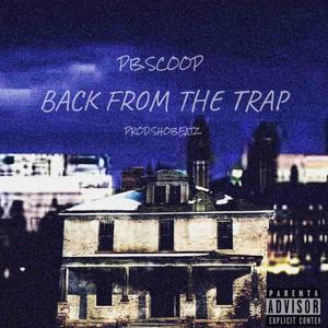 Back From The Trap (Explicit)