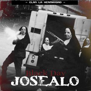 BLACK DAY (JOSEALO) (feat. ROBERT PIEL MORENA)