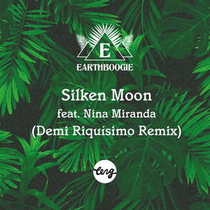 Silken Moon [feat. Nina Miranda] (Demi Riquísimo Remix)