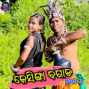 Kesinga Bagad, Pt. 2