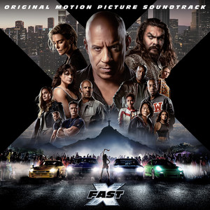 FAST X (Original Motion Picture Soundtrack) [Explicit] (速度与激情10 电影原声带)