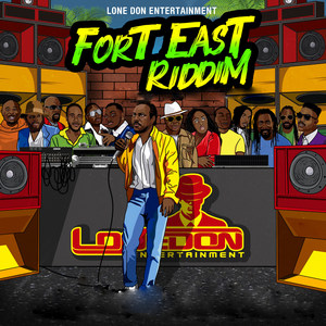 Fort East Riddim