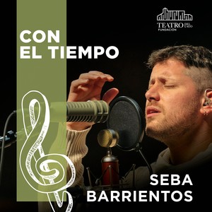 Con el Tiempo (En Vivo en Teatro del Lago)