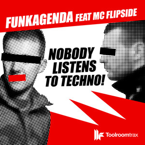 H3lix / Nobdy Listens to Techno (feat. MC Flipside)