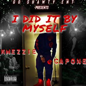 I Did It By MySelf (Explicit)