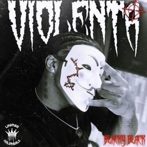 VIOLENTA (Explicit)