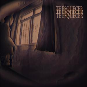 TE ESQUECER (Explicit)