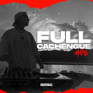 Full Cachengue #08 (Remix|Mix 2024|Explicit)