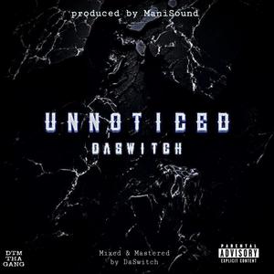 UNNOTICED (Explicit)