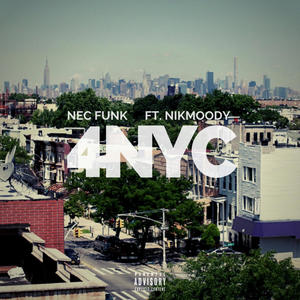 4NYC(feat. nikmoody) (Explicit)