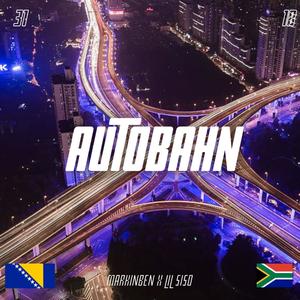 Autobahn (feat. LIL SISO) (Explicit)