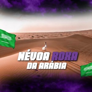 Névoa Roxa da Arábia (Explicit)