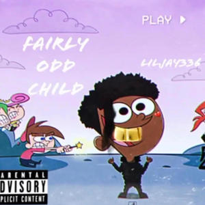 Fairly Odd Child (Explicit)