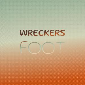 Wreckers Foot