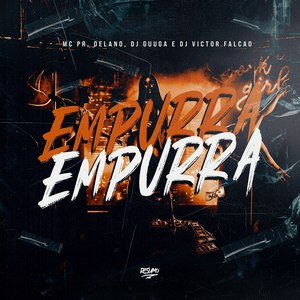 Empurra Empurra (Explicit)
