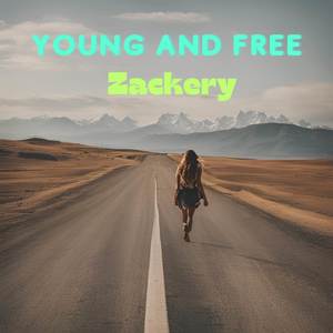 Young and Free (Explicit)