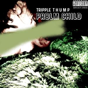 PRBLM CHILD (Explicit)