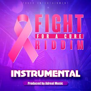 Fight For A Cure Riddim (Inst.)