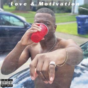 Love & Motivation (Explicit)