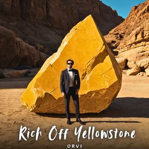 Rich Off Yellowstone