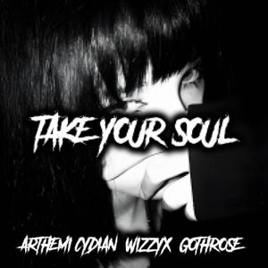 take your soul! (Explicit)