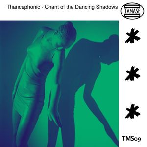 Chant Of The Dancing Shadows (Original Mix)
