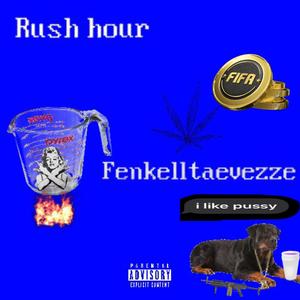 Rush hour (Explicit)