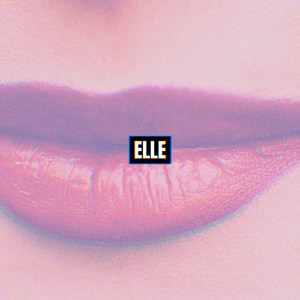 Elle (Explicit)