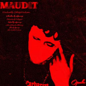 Maudit (Explicit)