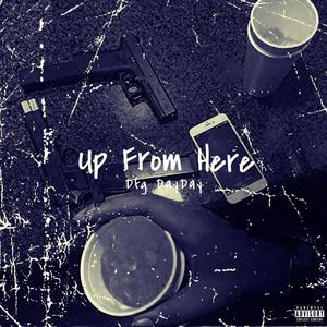 Up From Here (Explicit)