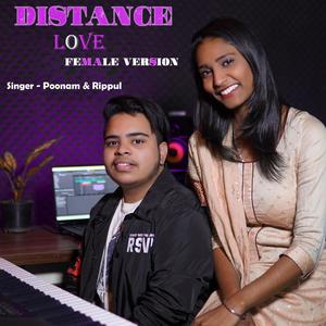 Distance Love(feat. Rippul Maingi) (female version)