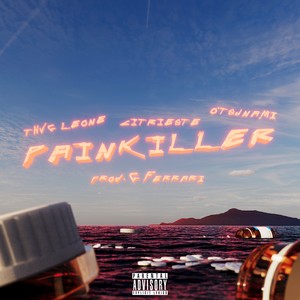 PAINKILLER (feat. CITRIESTE & O'Tsunami) (Explicit)