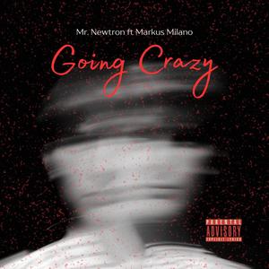 Going Crazy (Explicit)