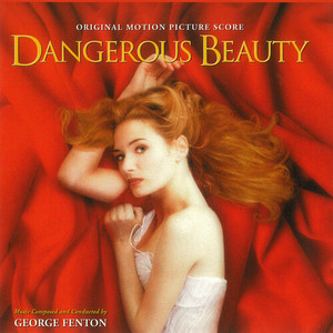 Dangerous Beauty (Original Motion Picture Score) (红颜祸水 电影原声)