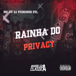 Rainha do Privacy (Explicit)