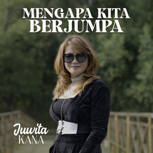 Mengapa Kita Berjumpa