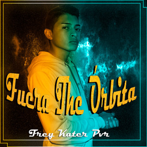 Fuera the Órbita (Explicit)