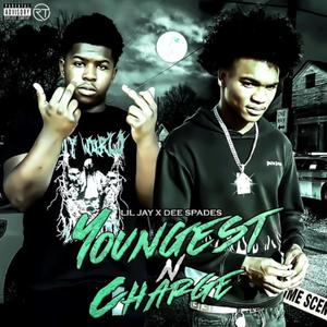 Youngest In Charge (feat. Dee Spades) [Explicit]