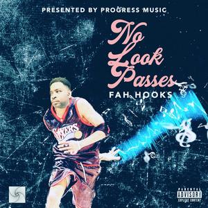 No Look Passes (Explicit)