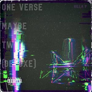 One Verse Maybe Two (Deluxe Edition) [Explicit]