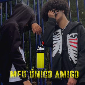Meu único amigo (Explicit)