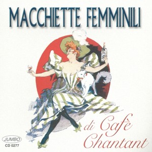 Macchiette femminili di Cafè Chantant