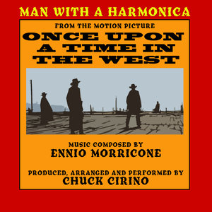 "Once Upon A Time In the West": The Man With the Harmonica (Ennio Morricone)